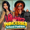 Girl game Villains Vs Princesses School Fashion